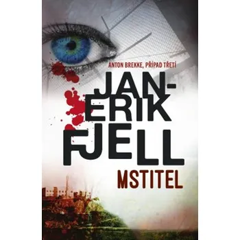 Mstitel - Jan-Erik Fjell (2020, pevná bez přebalu lesklá ) Mstitel - Jan-Erik Fjell (2020, pevná bez přebalu lesklá )