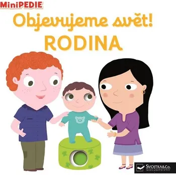 Minipedie: Objevujeme svět! Rodina - Nathalie Choux (2017)