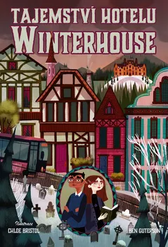 Tajemství hotelu Winterhouse - Ben Guterson (2020, pevná)