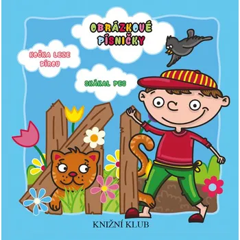 Leporelo Obrázkové písničky: Kočka leze dírou, Skákal pes - Knižní klub (2016)