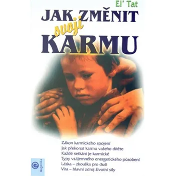 Jak změnit svojí karmu - Eľ Tat