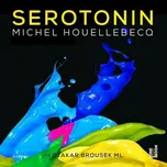Serotonin – Michel Houellebecq (čte…