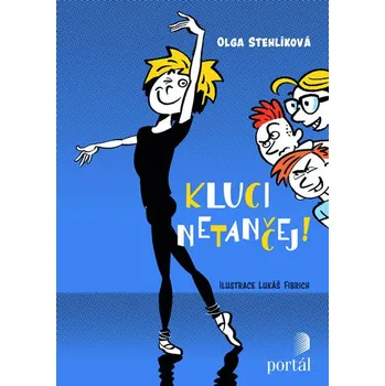Kluci netančej! - Olga Stehlíková (2019, brožovaná bez přebalu lesklá)