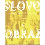 Slovo a obraz - Miroslav Petříček (2019, vázaná)