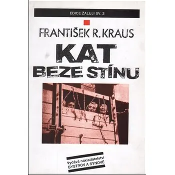 Kat beze stínu - František Kraus