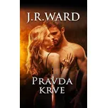 Pravda krve - J.R. Ward (2020, pevná)