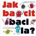 Jak bacit bacila - Daniela Krolupperová…