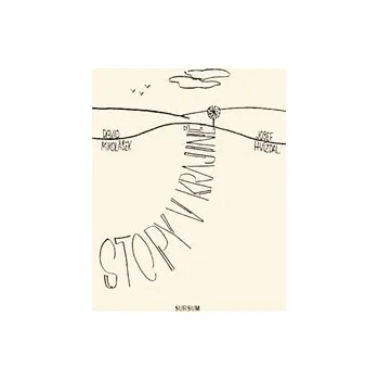 STOPY V KRAJINĚ – David Mikolášek, Josef Hvízdal