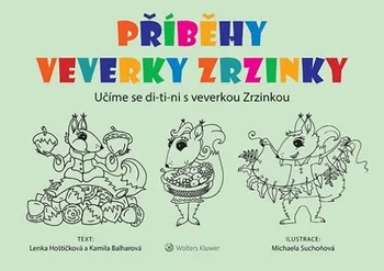 Příběhy veverky Zrzinky: Učíme se di-ti-ni s veverkou Zrzinkou - M. Balogová a kol. (2018, brožovaná)