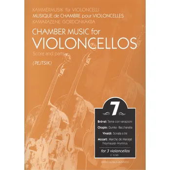 Chamber Music for VIOLONCELLOS 7 / šest skladeb pro tři violoncella