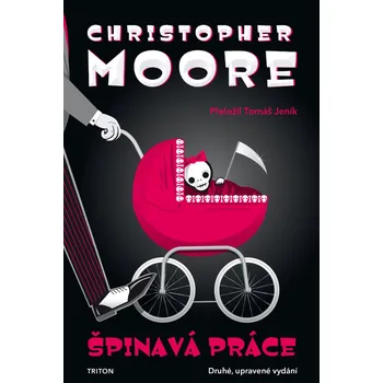 Špinavá práce - Christopher Moore…