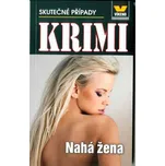 Skutečné případy: Nahá žena - František…