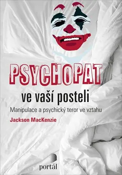 Psychopat ve vaší posteli - Jackson Mackenzie (2020, brožovaná)