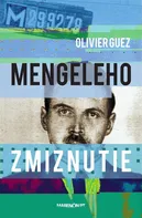 Mengeleho zmiznutie - Olivier Guez (2018, pevná bez přebalu lesklá)