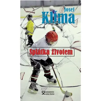 Splátka životem - Josef Klíma (2016,…