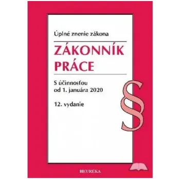 ÚZZ 2020 Zákonník práce 12 vyd - Kolektív autorov