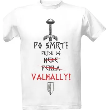 Tričko s potiskem Půjdu do Valhally! pánské