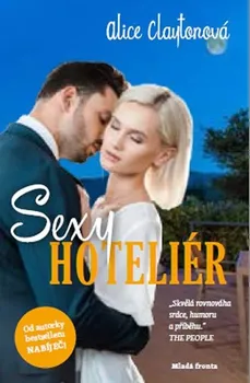 Sexy hoteliér - Alice Claytonová (2020, pevná)