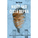 Niečo ako čistá depka - Ned Vizzini…