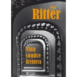 Vina soudce Brennera - Petr Ritter (2016, brožovaná bez přebalu lesklá)