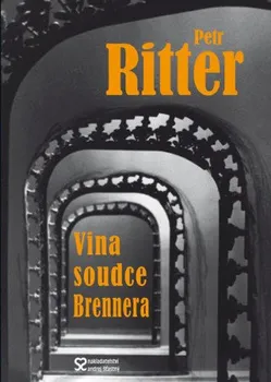 Vina soudce Brennera - Petr Ritter (2016, brožovaná bez přebalu lesklá)