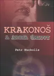 Krakonoš a archa úmluvy - Petr Nuckolls…