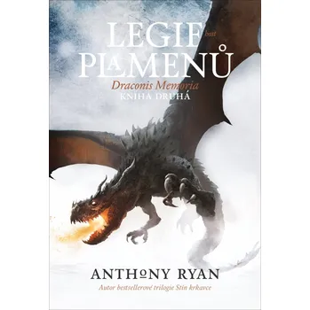 Draconis Memoria 2: Legie plamenů - Anthony Ryan (2020, brožovaná bez přebalu lesklá