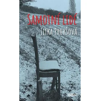 Samotní lidé - Jitka Prokšová (2019,…