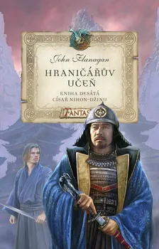 Hraničářův učeň 10: Císař Nihon-džinu - John Flanagan (2011, pevná bez přebalu matná)