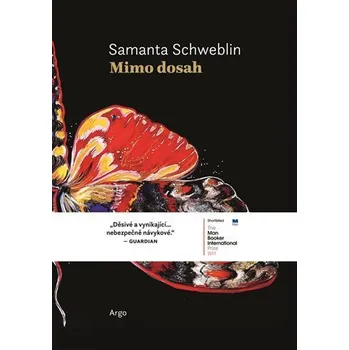 Mimo dosah - Samanta Schweblin (2019, pevná bez přebalu lesklá)