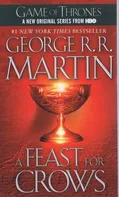 A Feast for Crows - George R. R. Martin (2006, brožovaná)