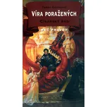 Meč pravdy 12: Víra poražených II:…
