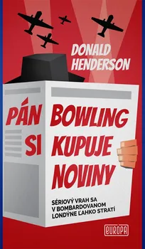 Cizojazyčná kniha Pán Bowling si kupuje noviny - Donald Henderson (2019, pevná bez přebalu lesklá)