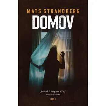 Domov - Mats Strandberg (2019, pevná bez přebalu lesklá)