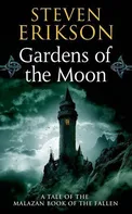 Gardens of the Moon - Steven Erikson (2005, brožovaná bez přebalu matná)