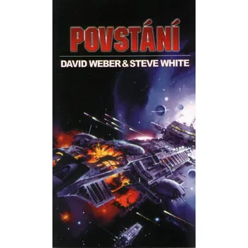 Povstání - David Weber, Steve White (2006, brožovaná)