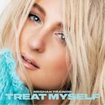 Treat Myself - Meghan Trainor