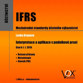 IFRS: Interpretace a aplikace v podnikové praxi - Lenka Krupová (2019, pevná)