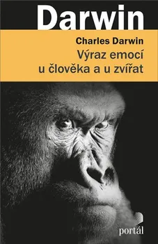 Výraz emocí u člověka a u zvířat - Charles Darwin (2020, brožovaná)