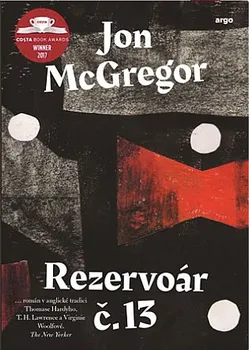 Rezervoár č. 13 - Jon McGregor (2019, pevná bez přebalu lesklá)