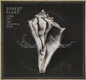 Zahraniční hudba Lullaby and... The Ceaseless Roar - Robert Plant [CD]