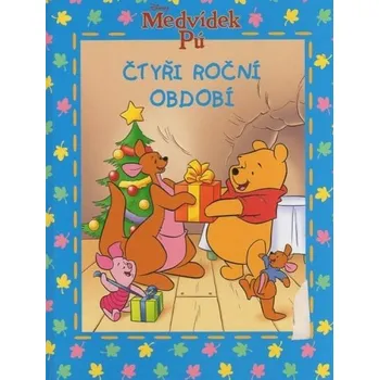 Pohádka Medvídek Pú: Čtyři roční období - Ysenda Maxtone-Graham (2005, pevná)