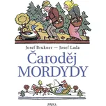 Čaroděj Mordydy - Josef Brukner (2018,…