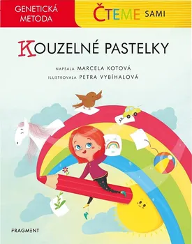 První čtění Čteme sami: Kouzelné pastelky, genetická metoda - Marcela Kotová (2019, pevná bez přebalu lesklá)