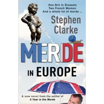 Cizojazyčná kniha Merde In Europe - Stephen Clarke (2016, brožovaná)