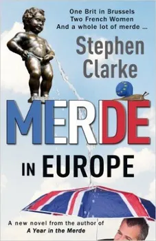 Cizojazyčná kniha Merde In Europe - Stephen Clarke (2016, brožovaná)