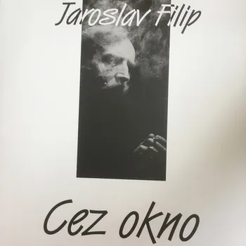 Zahraniční hudba Cez okno - Jaroslav Filip [LP]