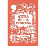 Anna v Avonlea - Lucy Maud Montgomery…