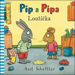 Pip a Pipa: Loužička - Axel Scheffler…