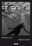 Oživlé sochy - Monika Lanz (2018,…